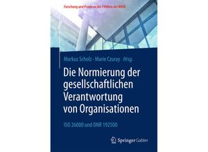 9783658118242 - Forschung und Praxis an der FHWien der WKW   Die Normierung der gesellschaftlichen Verantwortung von Organisationen Kartoniert (TB)