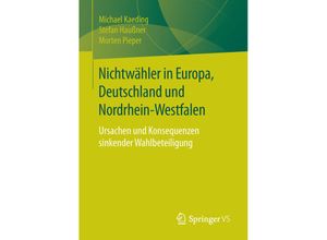 9783658118563 - Nichtwähler in Europa Deutschland und Nordrhein-Westfalen - Michael Kaeding Stefan Haußner Morten Pieper Kartoniert (TB)