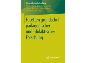 9783658119430 - Facetten grundschulpädagogischer und -didaktischer Forschung Kartoniert (TB)