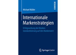 9783658119676 - Internationale Markenstrategien - Michael Müller Kartoniert (TB)