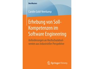 9783658119690 - BestMasters   Erhebung von Soll-Kompetenzen im Software Engineering - Carolin Gold-Veerkamp Kartoniert (TB)