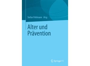 9783658119904 - Alter und Prävention Kartoniert (TB)