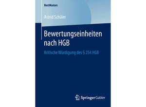 9783658120443 - BestMasters   Bewertungseinheiten nach HGB - Astrid Schüler Kartoniert (TB)