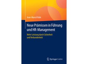 9783658121112 - Neue Prämissen in Führung und HR-Management - Jean-Marcel Kobi Kartoniert (TB)