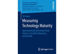 9783658121310 - Forschungs- Entwicklungs- Innovations-Management   Measuring Technology Maturity - Till Albert Kartoniert (TB)