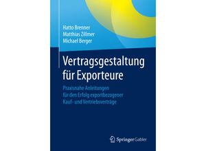 9783658123819 - Vertragsgestaltung für Exporteure - Hatto Brenner Matthias Zillmer Michael Berger Kartoniert (TB)