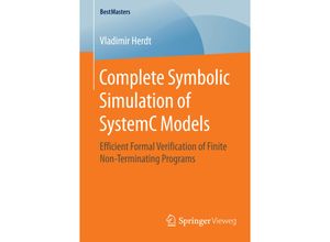 9783658126797 - BestMasters   Complete Symbolic Simulation of SystemC Models - Vladimir Herdt Kartoniert (TB)