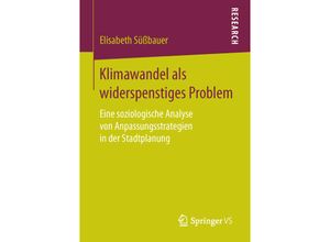 9783658127053 - Klimawandel als widerspenstiges Problem - Elisabeth Süßbauer Kartoniert (TB)