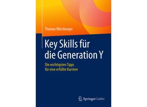 9783658127374 - Key Skills für die Generation Y - Thomas Würzburger Kartoniert (TB)