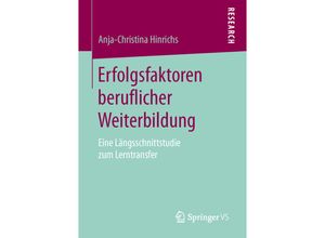 9783658127602 - Erfolgsfaktoren beruflicher Weiterbildung - Anja-Christina Hinrichs Kartoniert (TB)