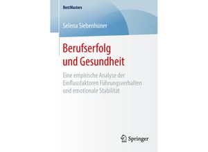 9783658128159 - BestMasters   Berufserfolg und Gesundheit - Selena Siebenhüner Kartoniert (TB)