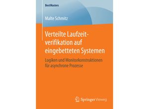 9783658128517 - BestMasters   Verteilte Laufzeitverifikation auf eingebetteten Systemen - Malte Schmitz Kartoniert (TB)