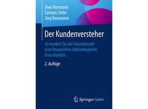 9783658129033 - Der Kundenversteher - Uwe Niermann Carmen Ziehe Jörg Rosemann Kartoniert (TB)