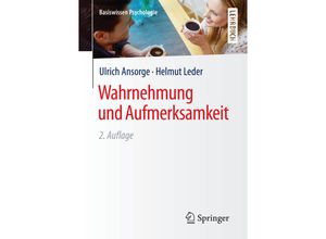 9783658129118 - Basiswissen Psychologie   Wahrnehmung und Aufmerksamkeit - Ulrich Ansorge Helmut Leder Kartoniert (TB)