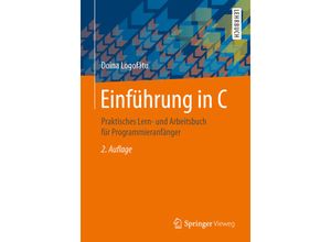 9783658129217 - Einführung in C - Doina Logofatu Kartoniert (TB)