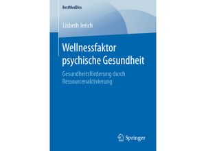 9783658129279 - BestMedDiss   Wellnessfaktor psychische Gesundheit - Lisbeth Jerich Kartoniert (TB)