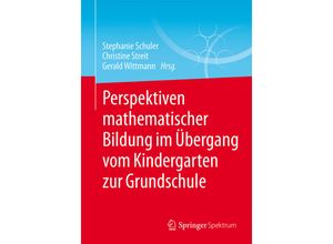 9783658129491 - Perspektiven mathematischer Bildung im Übergang vom Kindergarten zur Grundschule Kartoniert (TB)