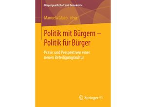 9783658129835 - Bürgergesellschaft und Demokratie   Politik mit Bürgern - Politik für Bürger Kartoniert (TB)