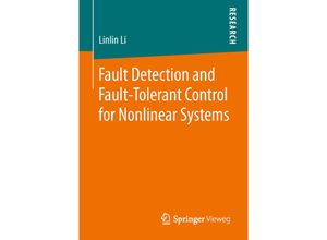 9783658130190 - Fault Detection and Fault-Tolerant Control for Nonlinear Systems - Linlin Li Kartoniert (TB)