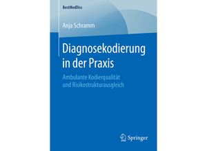 9783658130527 - BestMedDiss   Diagnosekodierung in der Praxis - Anja Schramm Kartoniert (TB)