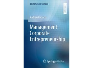 9783658130657 - Studienwissen kompakt   Management Corporate Entrepreneurship - Andreas Kuckertz Kartoniert (TB)