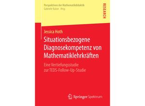 9783658131555 - Perspektiven der Mathematikdidaktik   Situationsbezogene Diagnosekompetenz von Mathematiklehrkräften - Jessica Hoth Kartoniert (TB)