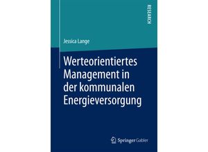 9783658132200 - Werteorientiertes Management in der kommunalen Energieversorgung - Jessica Lange Kartoniert (TB)