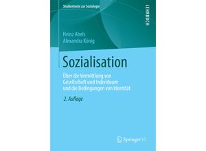 9783658132286 - Studientexte zur Soziologie   Sozialisation - Heinz Abels Alexandra König Kartoniert (TB)