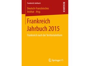 9783658133597 - Frankreich Jahrbuch   Frankreich Jahrbuch 2015 Kartoniert (TB)