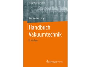 9783658133856 - Springer Reference Technik   Handbuch Vakuumtechnik Gebunden