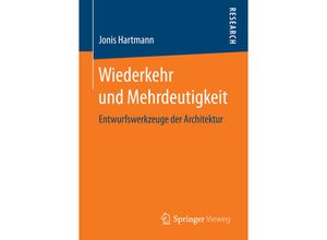 9783658133955 - Wiederkehr und Mehrdeutigkeit - Jonis Hartmann Kartoniert (TB)