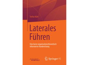 9783658134280 - Management Kompakt   Laterales Führen - Stefan Kühl Kartoniert (TB)