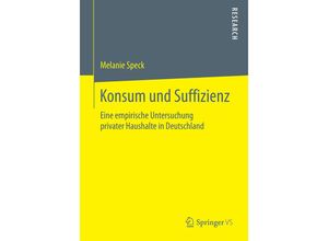 9783658134877 - Konsum und Suffizienz - Melanie Speck Kartoniert (TB)