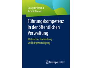 9783658137410 - Führungskompetenz in der öffentlichen Verwaltung - Georg Hellmann Jens Hollmann Kartoniert (TB)