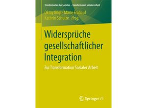 9783658137687 - Widersprüche gesellschaftlicher Integration Kartoniert (TB)