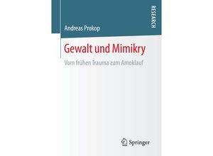 9783658137960 - Gewalt und Mimikry - Andreas Prokop Kartoniert (TB)