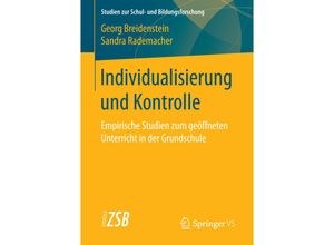 9783658138042 - Individualisierung und Kontrolle - Georg Breidenstein Sandra Rademacher Kartoniert (TB)