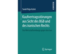 9783658138356 - Kaufvertragsstörungen aus Sicht des BGB und des iranischen Rechts - Sarah Roja Azimi Kartoniert (TB)