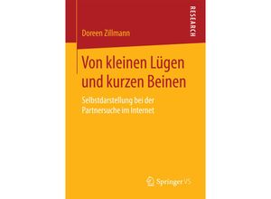 9783658138806 - Von kleinen Lügen und kurzen Beinen - Doreen Zillmann Kartoniert (TB)