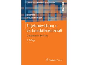 9783658139292 - Leitfaden des Baubetriebs und der Bauwirtschaft   Projektentwicklung in der Immobilienwirtschaft - Willi Alda Joachim Hirschner Kartoniert (TB)