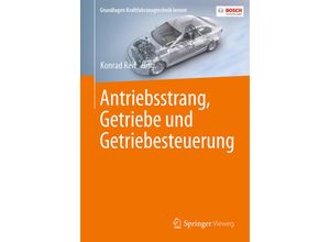 9783658139551 - Grundlagen Kraftfahrzeugtechnik lernen   Antriebsstrang Getriebe und Getriebesteuerung Kartoniert (TB)