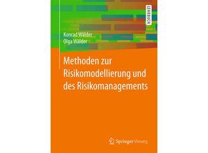 9783658139728 - Methoden zur Risikomodellierung und des Risikomanagements - Konrad Wälder Olga Wälder Kartoniert (TB)