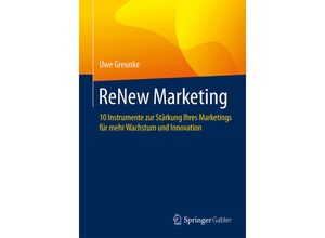 9783658139803 - ReNew Marketing - Uwe Greunke Kartoniert (TB)