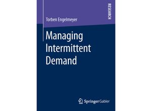 9783658140618 - Managing Intermittent Demand - Torben Engelmeyer Kartoniert (TB)