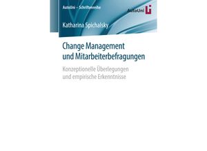 9783658140953 - Change Management und Mitarbeiterbefragungen - Katharina Spichalsky Kartoniert (TB)