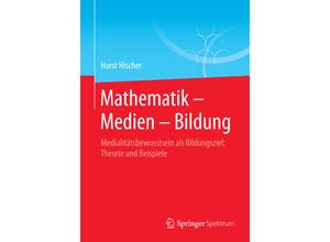 9783658141660 - Mathematik - Medien - Bildung - Horst Hischer Kartoniert (TB)