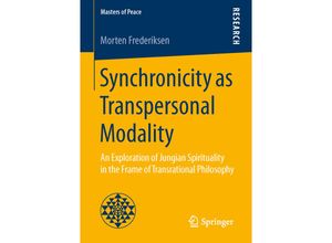 9783658142278 - Masters of Peace   Synchronicity as Transpersonal Modality - Morten Frederiksen Kartoniert (TB)