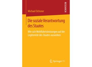 9783658142360 - Die soziale Verantwortung des Staates - Michael Ochsner Kartoniert (TB)