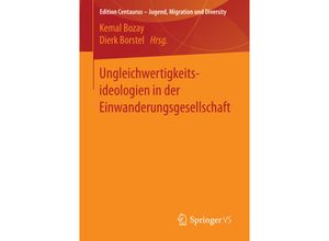 9783658142445 - Edition Centaurus - Jugend Migration und Diversity   Ungleichwertigkeitsideologien in der Einwanderungsgesellschaft Kartoniert (TB)