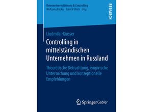 9783658142773 - Unternehmensführung & Controlling   Controlling in mittelständischen Unternehmen in Russland - Liudmila Häusser Kartoniert (TB)